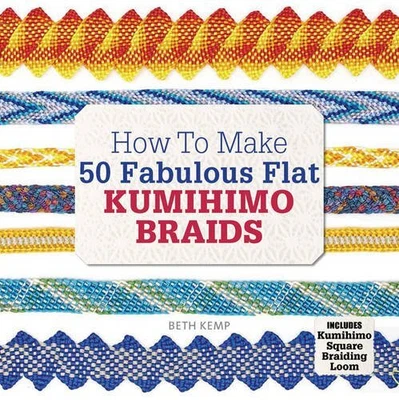 $75 • Buy How To Make 50 Fabulous Flat Kumihimo Beads: A Beginner's Guide 