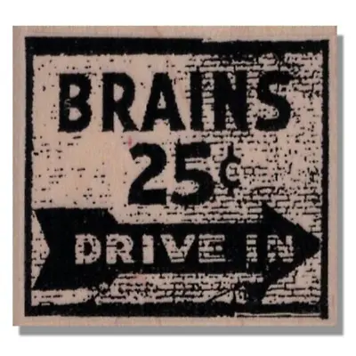 RUBBER STAMP Brains Sign Halloween HorrorZombie Media Art Arrow Drive In • $9.94