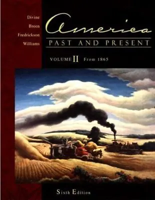 $4.82 • Buy America Past And Present, Volume II: Chapters 16-33 [6th Edition]
