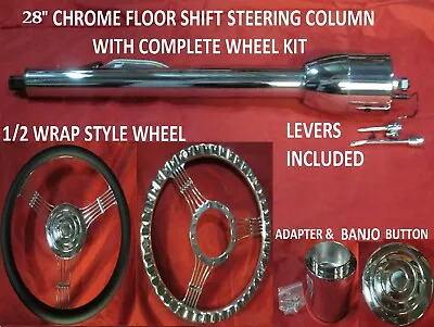 $299 • Buy 28  Street/Hot Rod Chrome Tilt Steering Column Floor Shift & Banjo Wheel Kit