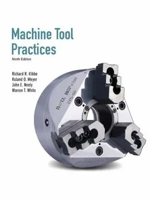 Machine Tool Practices [9th Edition] • $34.69