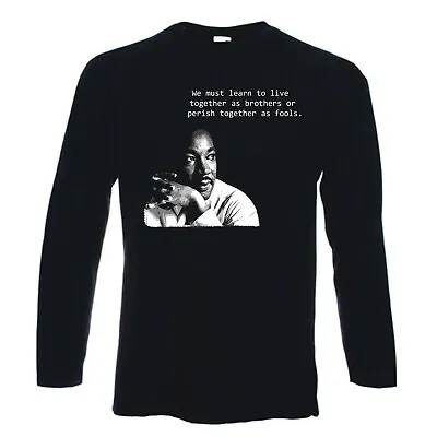 MARTIN LUTHER KING LONG SLEEVE T-SHIRT - Civil Rights Malcolm X - Size S To 2XL • $34