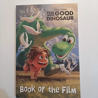 Disney Pixar The Good Dinosaur Book Of The Film Bu Susanne Francis (Pbk 2015). • $3.50