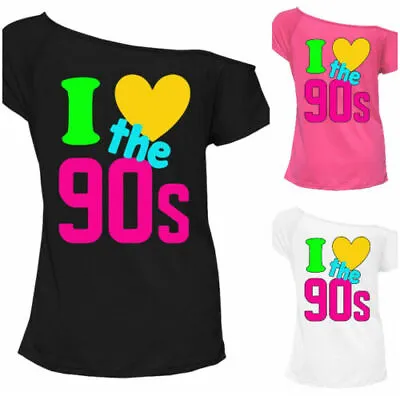 I Love The 90s 80s Women's T-Shirt Fancy Dress Ladies Costume Neon Festival Top • $7.41