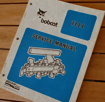 BOBCAT T114 Walk Behind Trencher Service Manual Repair Shop Maintenance Book New • $52.47