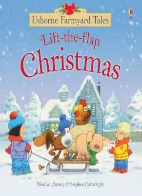 Farmyard Tales Lift The Flap Christmas By Heather AmeryStephen Cartwright • £2.51