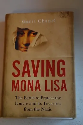 Saving Mona Lisa  By Gerri Chanel Hardback In Dustwrapper 2014 • £7.99