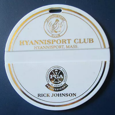 Vintage PGA Golf  Hyannisport Club Rick Johnson Bag Tag Hyannisport Mass 3 1/2  • $12