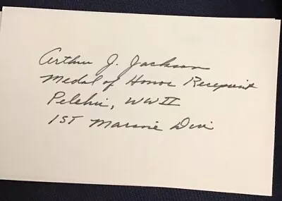 Arthur Jackson Signed 3x5 Index Card Autographed Military Medal Of Honor MOH • $10