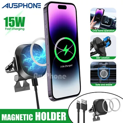 $24.95 • Buy 15W Magnetic Wireless Charger Car Holder For MagSafe IPhone14 13 12 Pro Max Plus