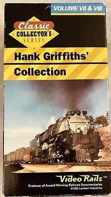 Hank Griffiths' Collection Vol VII & VIII VHS Trains Railroad 1992 Video Rails • $12.99