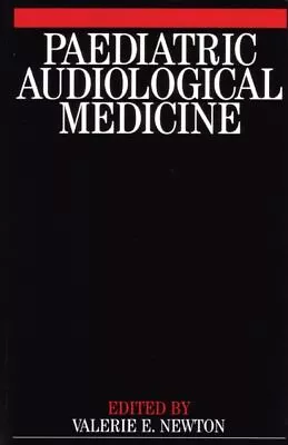 Paediatric Audiological Medicine Newton Valerie E. • £6.99