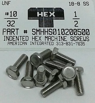 #10-32x1/2 INDENTED HEX HEAD MACHINE SCREWS 18-8 STAINLESS STEEL (15) • $9.75