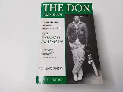 The Don : A Biography Incorporating Exclusive Interviews By Roland Perry  • $16.95