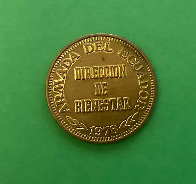 Ecuador  Medal 1978 Armada Del Ecuador Direccion De Bienestar  Km : Nl  Au-unc. • $24.50