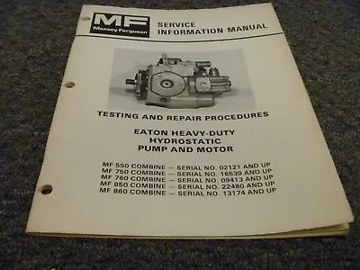 Massey Ferguson MF550 Combine Eaton Pump & Motor Testing & Repair Manual 02121- • $139.30