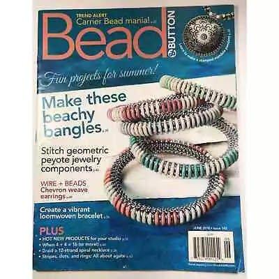 Bead & Button Magazine Jewelry Crafting Book June 2018 Issue Beachy Bangles Vn • $7.25