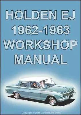 HOLDEN EJ Sedan & Station Wagon 1962-1963 WORKSHOP MANUAL • $17.95