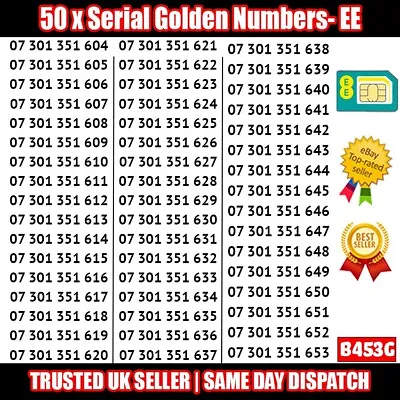 50 X Serial Gold Easy Mobile Number - Best For Company/Business - EE- B453G • £189.95