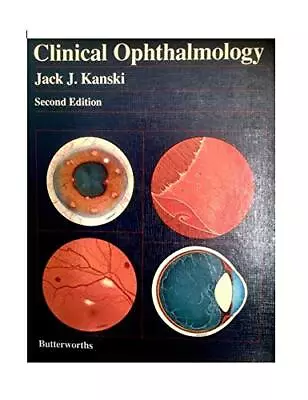 Clinical Ophthalmology: A Systemati... Kanski Jack J. • £11.99