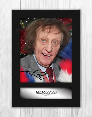 Ken Dodd 2 A4 Signed Mounted Picture Photograph Poster Choice Of Frame • £23.61