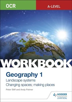  OCR A-level Geography Workbook 1 Landscape Systems And Changing Spaces Making P • £9.88