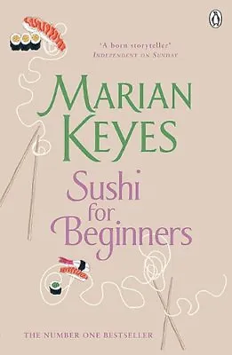 Sushi For Beginners By Marian Keyes. 0140271813 • £3.48