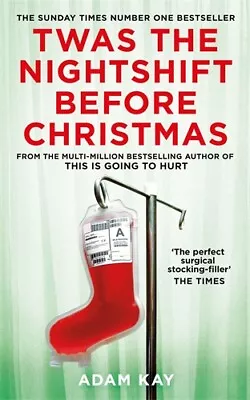 NEW BOOK Twas The Nightshift Before Christmas - Festive Hospital Diaries From Th • $19.66