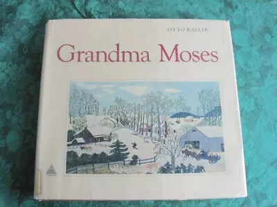 Grandma Moses By Otto Kallir Vintage 1973 Large Hardcover Art Book Illustrated • $3