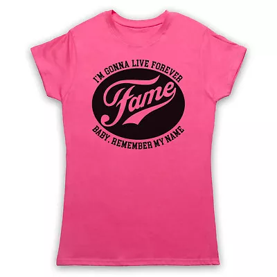 I'm Gonna Live Forever Baby Remember My Name Fame Mens & Womens T-shirt • £17.99