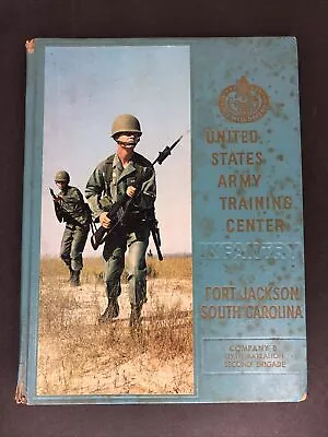 U.S. Army Training Center Fort Jackson S. Carolina Yearbook 1965 Infantry B Co. • $20