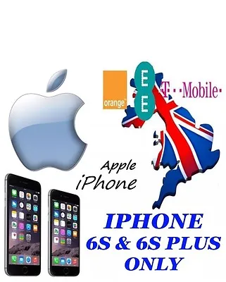 £34.79 • Buy Iphone  6s/ 6s+  Unlocking Code Ee Tmobile Orange Express Service