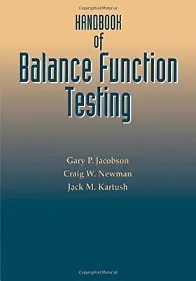 £4.55 • Buy Handbook Of Balance Function Testing By Gary Jacobson, Craig W. Newman, Jack M.