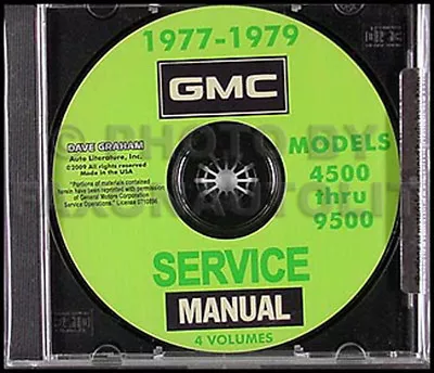 1977-1978-1979 GMC Shop Manual CD 4500 5500 6500 7500 Medium Heavy Truck Service • $29.94