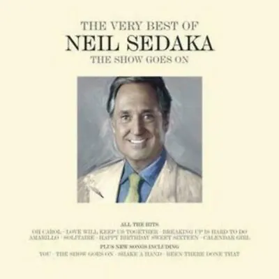 Neil Sedaka - Neil Sedaka : The Show Goes On: The Very Best Of Neil Sedaka CD • £2.99