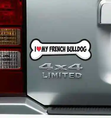 $4.49 • Buy Dog Bone I Heart My French Bulldog Vinyl Decal Bumper Sticker Dog Lover Decal