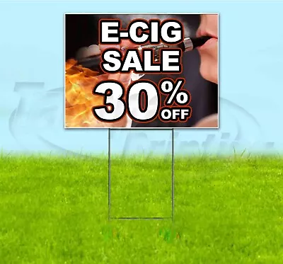 E-CIG SALE 30% OFF 18x24 Yard Sign WITH STAKE Corrugated Bandit USA VAPE DEALS • $28.34