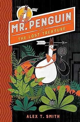 Mr Penguin And The Lost Treasure: Book 1 By Smith Alex T. Book The Cheap Fast • £3.99