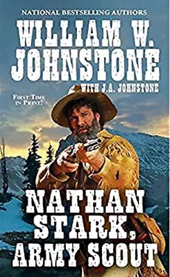 Nathan Stark Army Scout Hardcover J. A. Johnstone William W. J • $5.76