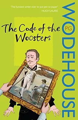 The Code Of The Woosters: (Jeeves & Wooster) By P.G. Wodehouse Paperback Book • £3.93