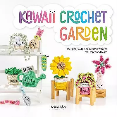 Kawaii Crochet Garden - 9781446309063 • £10.03