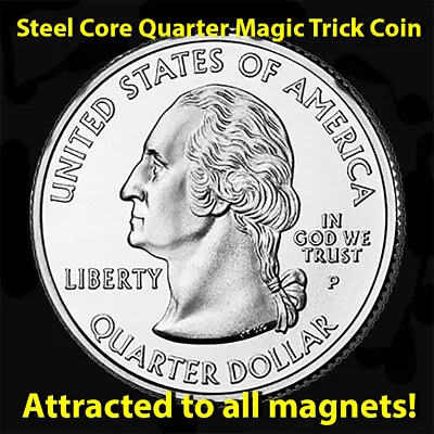 Steel Core Quarter Magic Trick Coin - Coin MAGIC Trick - Real Quarter Coin • $14.99