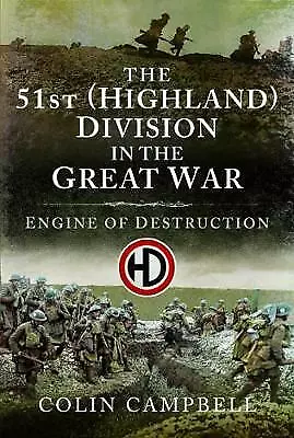 £14 • Buy The 51st (Highland) Division In The Great War: An Engine Of Destruction By Colin