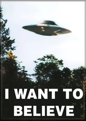 The X-Files TV Series I Want To Believe UFO Poster Photo Refrigerator Magnet NEW • $4.99