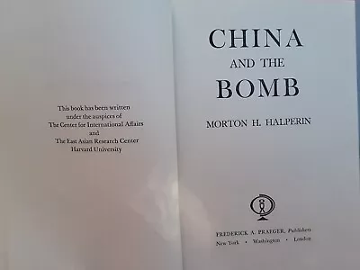 China And The Bomb / Morton Halperin / 1965 / HB • $31
