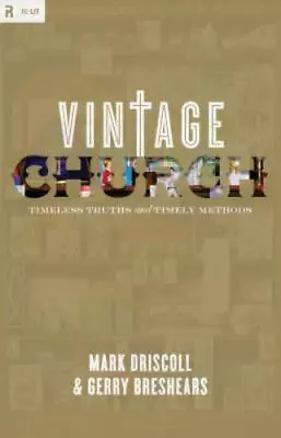 Vintage Church: Timeless Truths And Timely Methods [Re:Lit:Vintage Jesus]  Dris • $4.08