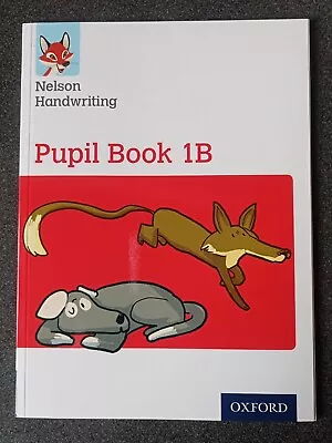 Nelson Handwriting: Year 1/Primary 2: Pupil Book 1B By Anita Warwick Nicola York • £7.50