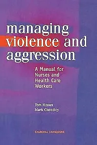 Management Of Violence And Aggression Mason Chandley Paperback 9780443059346 • £30.89