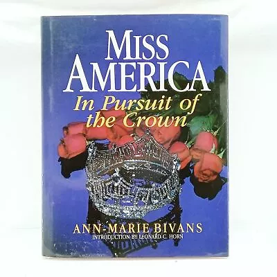 Miss America: In Pursuit Of The Crown : The Complete Guide To The Miss America P • $9.97