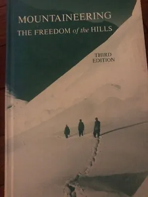 Mountaineering The Freedom Of The Hills Third Edition 1974 Peggy Ferber • $8